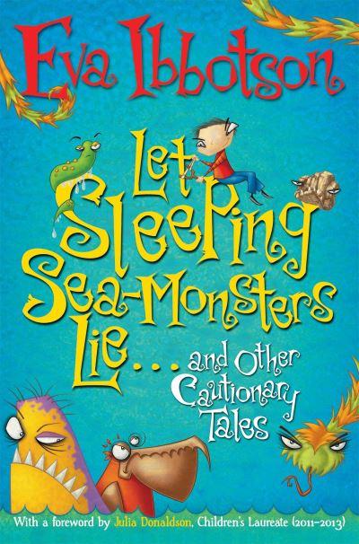 Let Sleeping Sea-Monsters Lie-- and Other Cautionary Tales