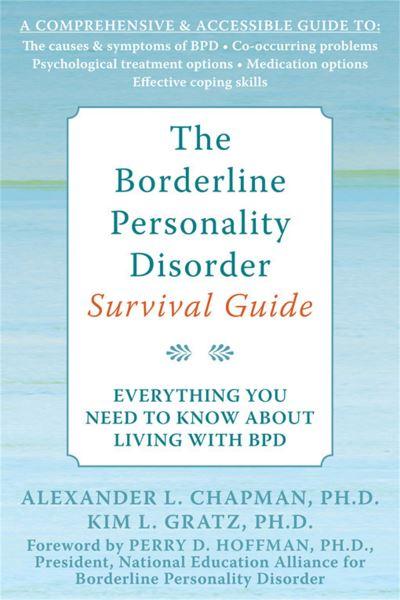 The Borderline Personality Disorder Survival Guide