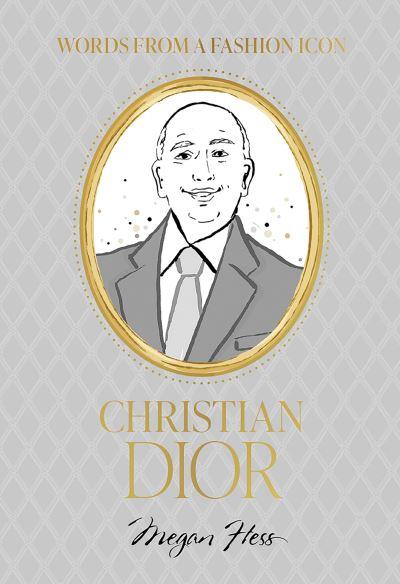 Words From a Fashion Icon - Christian Dior