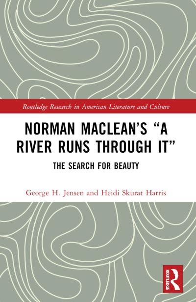 Norman Maclean's "A River Runs Through It"