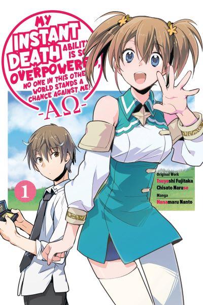 My Instant Death Ability Is So Overpowered, No One in This Other World Stands a Chance Against Me! -AO-