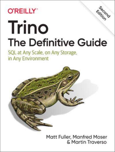 Trino: the Definitive Guide