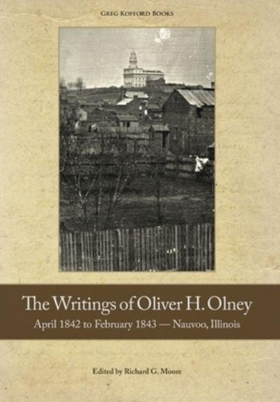 The Writings of Oliver H. Olney