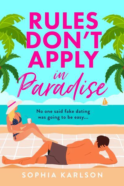 Rules Don't Apply in Paradise