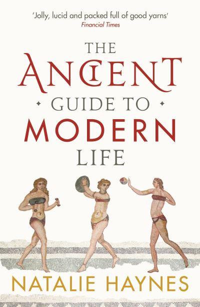 The Ancient Guide To Modern Life