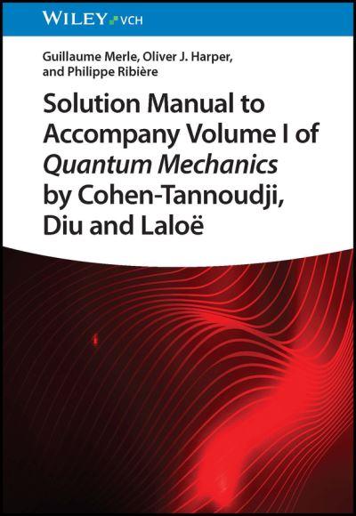 Solution Manual To Accompany Volume I of Quantum Mechanics B