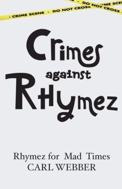 Crimes Against Rhymez