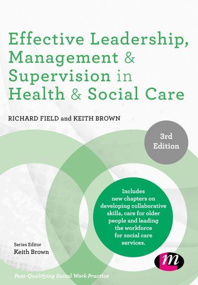 Effective Leadership, Management & Supervision in Health and Social Care