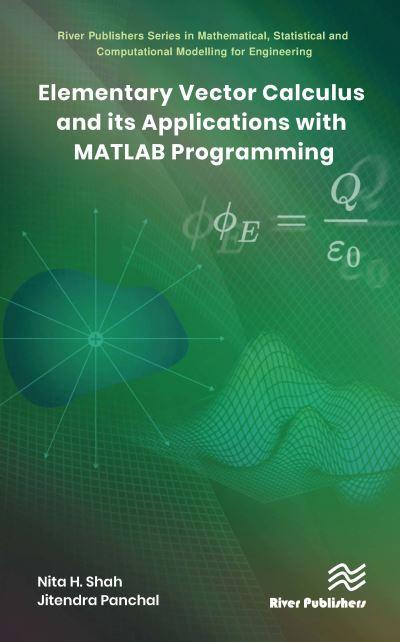 Elementary Vector Calculus and Its Applications With MATLAB