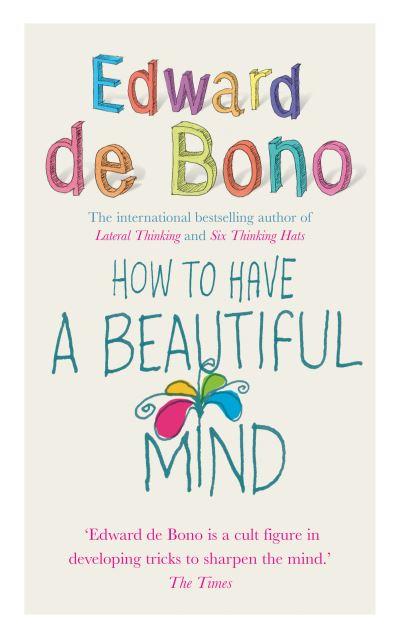 How To Have a Beautiful Mind