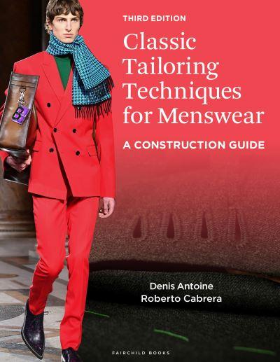 Classic Tailoring Techniques For Menswear
