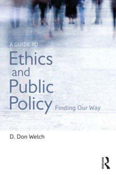 A Guide To Ethics and Public Policy