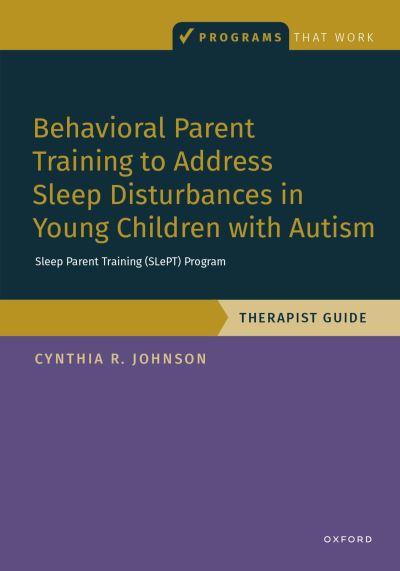 Behavioral Parent Training To Address Sleep Disturbances in Young Children With Autism