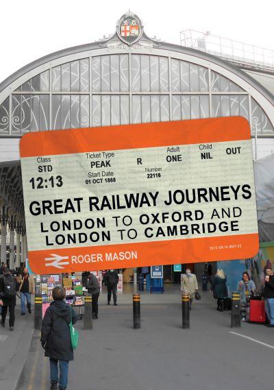 London To Oxford and London To Cambridge