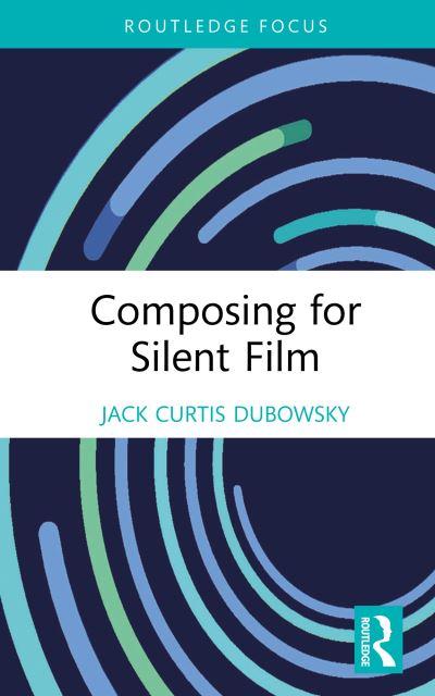 Composing For Silent Film