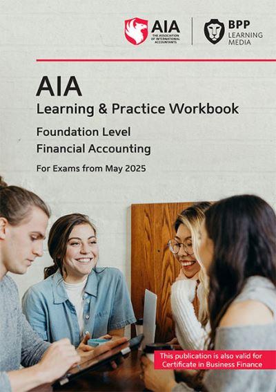 AIA Financial Accounting. Learning and Practice Workbook