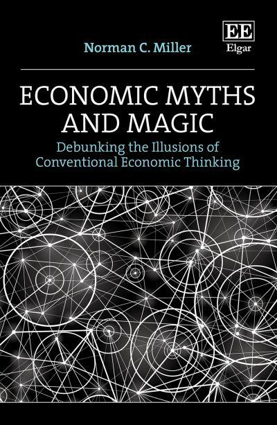 Economic Myths and Magic