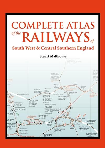 Complete Atlas of the Railways of South West and Central Southern England