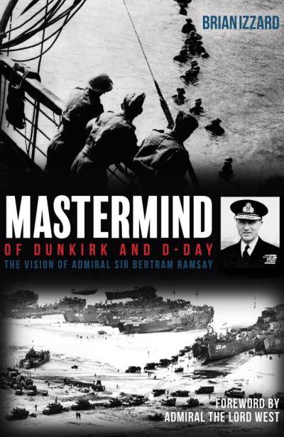 Mastermind of Dunkirk and D-Day