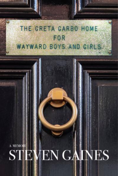 The Greta Garbo Home For Wayward Boys and Girls