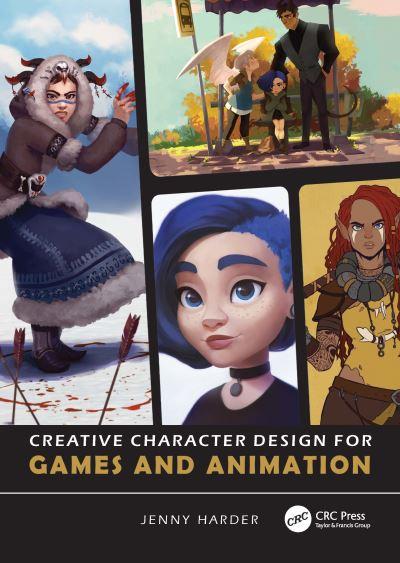 Creative Character Design For Games and Animation