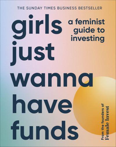 Girls Just Wanna Have Funds