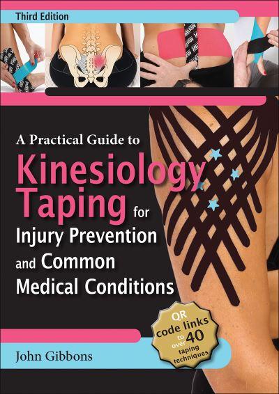 A Practical Guide To Kinesiology Taping For Injury Preventio