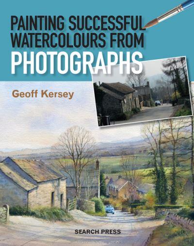 Painting Successful Watercolours From Photographs