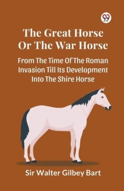 The Great Horse Or The War Horse From The Time Of The Roman