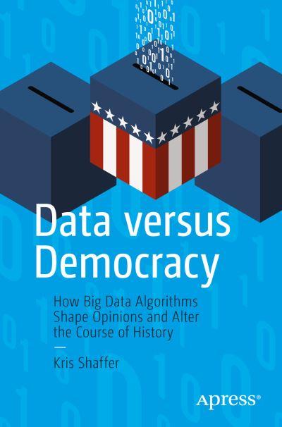 Data Versus Democracy