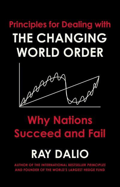 Principles For Dealing With the Changing World Order