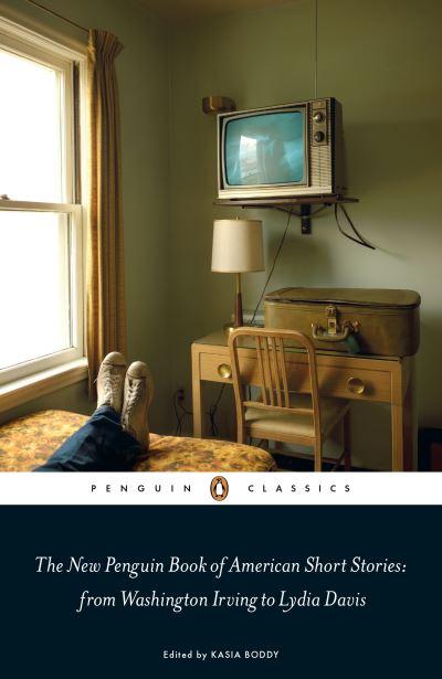 The New Penguin Book of American Short Stories