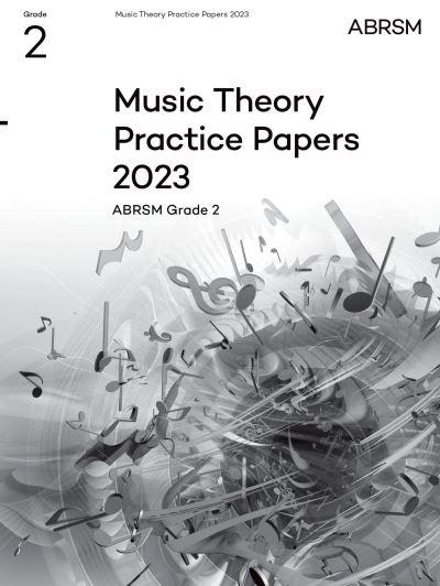 Music Theory Practice Papers 2023, ABRSM Grade 2