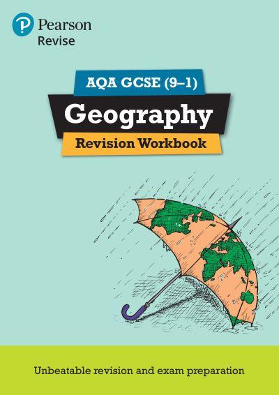 Pearson REVISE AQA GCSE (9-1) Geography Revision Workbook