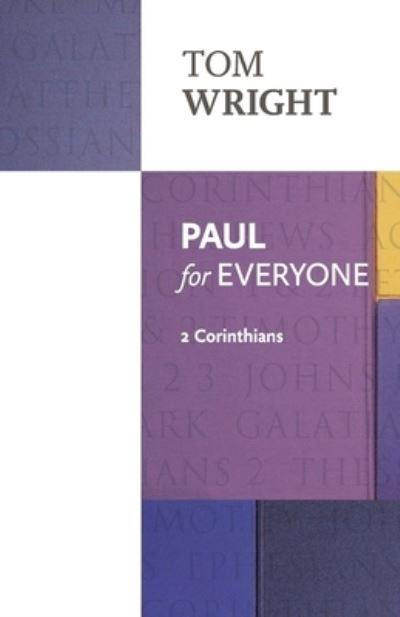 Paul For Everyone: 2 Corinthians