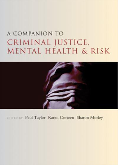 A Companion To Criminal Justice, Mental Health and Risk