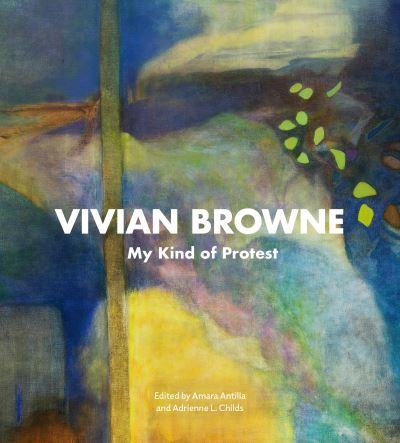 Vivian Browne - My Kind of Protest