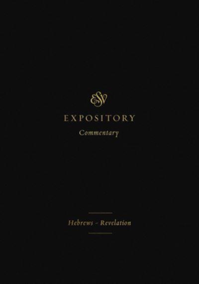 ESV Expository Commentary