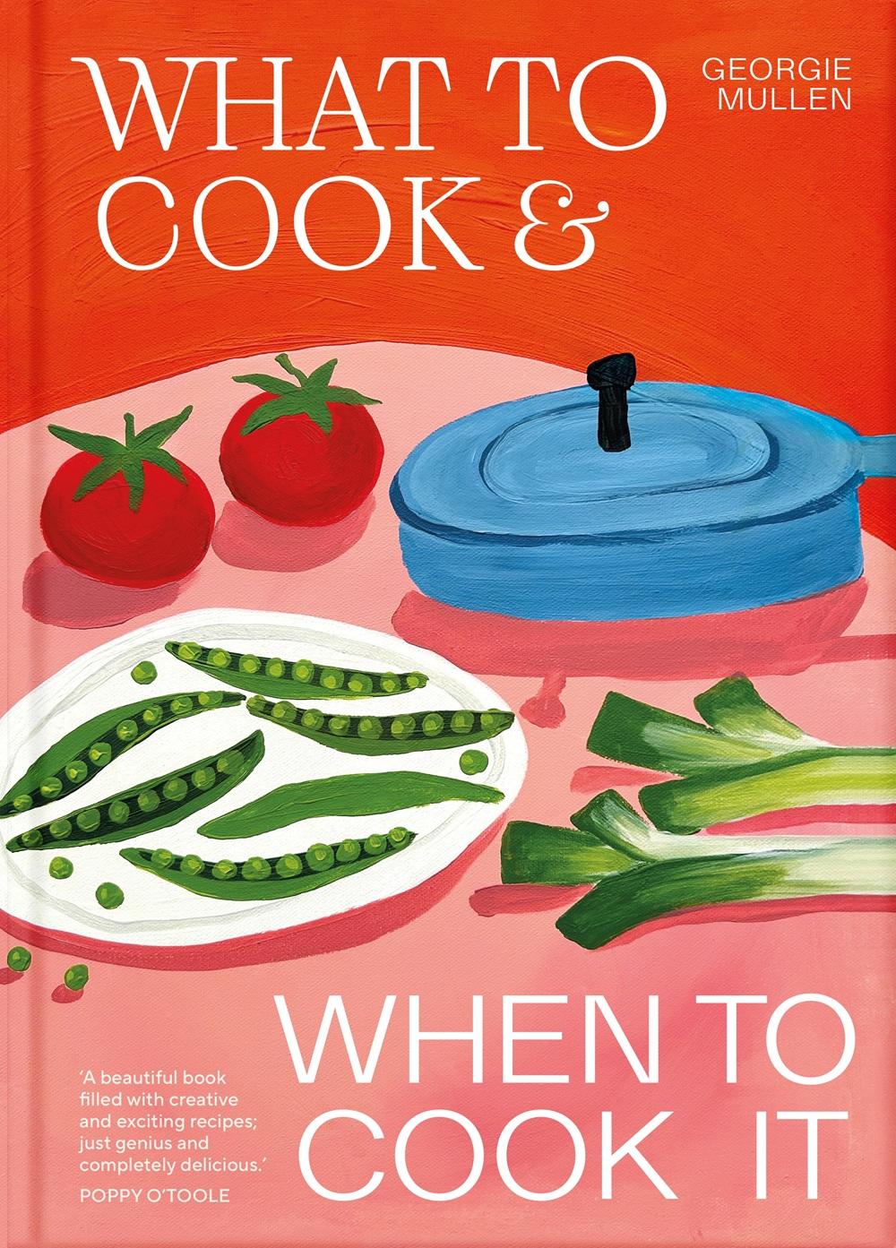 What To Cook and When To Cook it