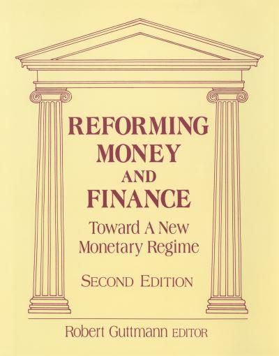 Reforming Money and Finance