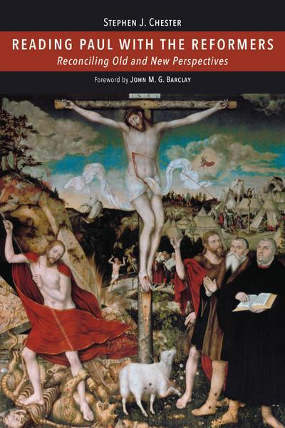 Reading Paul With the Reformers