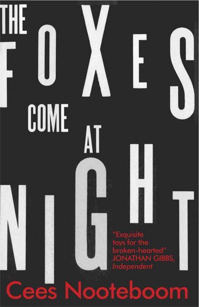 The Foxes Come At Night