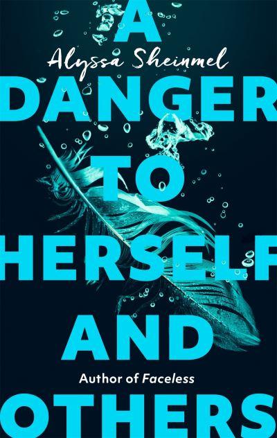 A Danger To Herself and Others