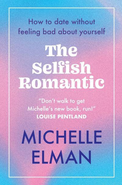 The Selfish Romantic