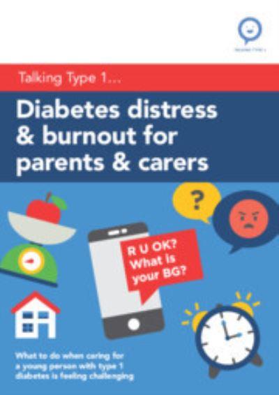 Diabetes Distress &#38; Burnout For Parents &#38; Carers