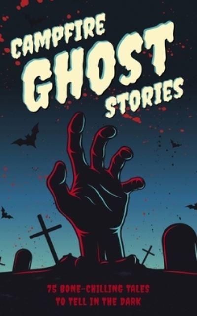 Campfire Ghost Stories