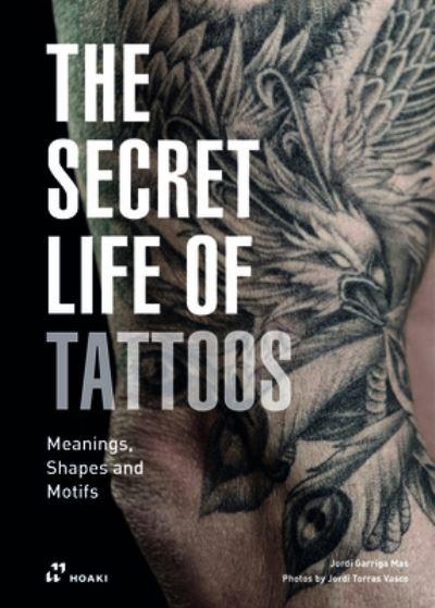 The Secret Life of Tattoos