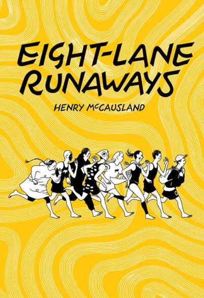 Eight-Lane Runaways