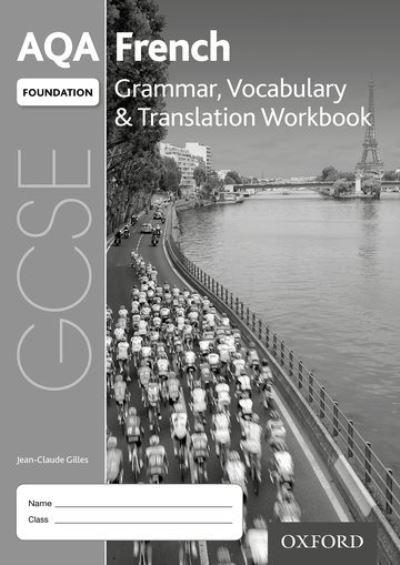 AQA GCSE French Foundation Grammar, Vocabulary & Translation
