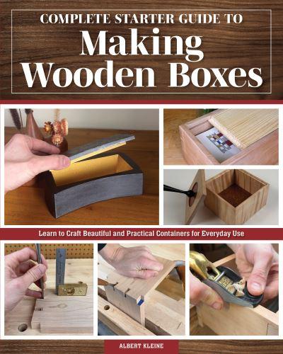Complete Starter Guide To Making Wooden Boxes